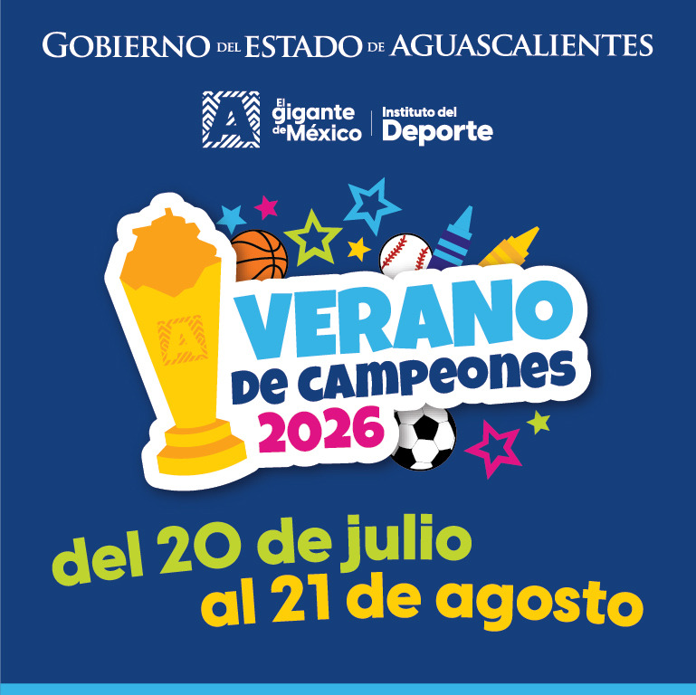 El Instituto del Deporte del Estado de Aguascalientes (IDEA) Invita a Participar en el Verano de Campeones, un Curso Dirigido a Niñas, Niños y Adolescentes de 6 a 14 Años de Edad